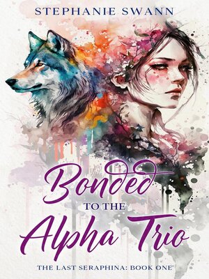 cover image of Bonded to the Alpha Trio
